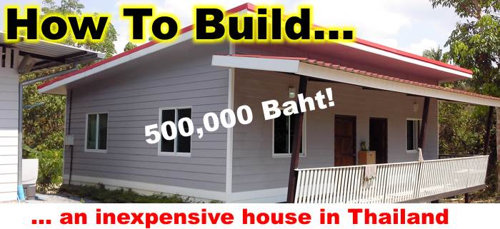 How to build a cheap house in Thailand